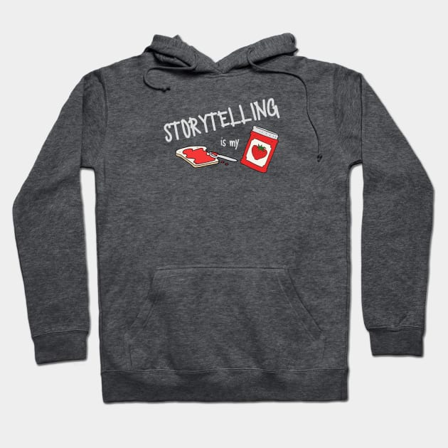 Storytelling is my jam! Hoodie by Amanda Rountree & Friends